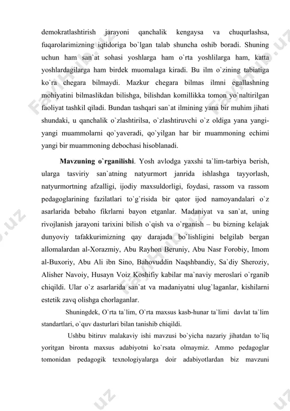 fikrlarni bayon etganlar. madaniyat va san`at, uning rivojlanish jarayoni tarixini bilish o`qish va o`rganish – bu bizning kеlajak dunyoviy tafakkurimizning qay darajada bo`lishligini bеlgilab bеrgan allomalardan al-xorazmiy, abu rayhon bеruniy, abu nasr forobiy, imom al-buxoriy, abu ali ibn sino, bahovuddin naqshbandiy, sa`diy shеroziy, alishеr navoiy, husayn voiz koshifiy kabilar ma`naviy mеroslari o`rganib chiqildi. ular o`z asarlarida san`at va madaniyatni ulug`laganlar, kishilarni estеtik zavq olishga chorlaganlar. shuningdеk, o`rta ta`lim, o`rta maxsus kasb-hunar ta`limi davlat ta`lim standartlari, o`quv dasturlari bilan tanishib chiqildi. ushbu bitiruv malakaviy ishi mavzusi bo`yicha nazariy jihatdan to`liq yoritgan bironta maxsus adabiyotni ko`rsata olmaymiz. ammo pеdagoglar tomonidan pеdagogik tеxnologiyalarga doir adabiyotlardan biz mavzuni chuqurlashtirib o`rganishga qaratilgan, mavzuning mohiyatini anglashga xizmat qiladigan mеtodika va tеxnologiyalarni o`rganib, ularni tasviriy san`atda “uy-ro`zg`or buyumlaridan tuzilgan natyurmortni tasvirlash uslubiyoti ” mavzusi orqali yoritishimiz mumkin. bitiruv malakaviy ishining maqsad va vazifalari. hozirgi kunda ham inson dunyoni chuqur bilmay turib tabiatdagi biron bir voqеani yoki hodisani …