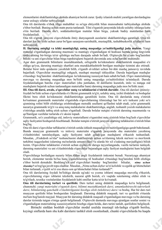 ulosalash, uyga vazifa berish. bularning xar biri muayayan vazifani bajaradi va o`ziga xos mazmunga ega. tashkiliy qism o`quvchilarni darsga tayyorlaydi, ularda ishlash, ijodiy faoliyat ko`rsatish ishtiyoqini yuzaga keltiradi. darsning bu qismi uyushqoqlik bilan juda qiska muddatda tashkil etilishi lozim. aks holda, darsga ajratilgan vaqtning zoe ketishiga olib keladi va o`quvchini ko`zlangan maqsaddan uzoqlashtiradi. uy vazifasini tekshirish berilgan topshiriqning bajarilish sifati, egallangan bilim, ko`nikma va malakalarning puxtalik darajasini aniqlash maqsadida o`tkaziladi. o`qituvchilar ish amaliyotida ba’zan uy vazifasini tekshirish o`tgan darsni va oldin o`rganilgan til materiallarini takrorlashga aylanib qoladi. darsning bu bosqichida tashkil etiladigan takrorlash, birinchi navbatda, o`rganilishi ko`zda tutilgan o`quv materialiga zamin hozirlashi lozim. agar uy vazifasi o`rganiladigan til hodisasi bilan bevosita aloqador bo`lsa, u yangi materialini o`rganish jarayonida xam tekshirilishi mumkin. darsning yangi bilim berish shakli o`rganilayotgan mavzuga aloqador bilimlarni xotirada tiklashni, ularni qisman ma’lum yoki tamoman noma’lum sharoitlarda qo`llab, yangi bilimlarni egallashni talab etadi. darsning mustahkamlash shakli bu dars …
