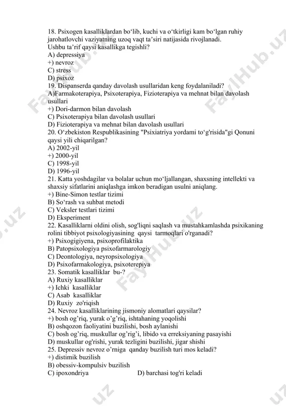 r +) ichki kasalliklar c) asab kasalliklar d) ruxiy zo'riqish 24. nevroz kasalliklarining jismoniy alomatlari qaysilar? +) bosh og’riq, yurak o’g’riq, ishtahaning yoqolishi b) oshqozon faoliyatini buzilishi, bosh aylanishi c) bosh og’riq, muskullar og’rig’i, libido va erreksiyaning pasayishi d) muskullar og'rishi, yurak tezligini buzilishi, jigar shishi 25. depressiv nevroz o’rniga qanday buzilish turi mos keladi? +) distimik buzilish b) obessiv-kompulsiv buzilish c) ipoxondriya d) barchasi tog'ri keladi