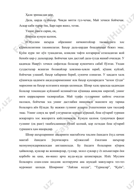 г ҳаётий эҳтиёж эканини уқтириб қолмасдан, балки уларда меҳнатдан завқланиш туйғуларини ҳам шакллантириб боради. шу жиҳатдан шоирнинг “сенинг совғанг”, “ойхон ва райҳон” шеърлари аҳамиятли. масалан, дастлабки шеърда жажжи қўлчалари билан кашта тикиб онасига совға қилишга чоғланаётган қизалоқ ҳақида сўз борса, иккинчи шеърда жамбил-райҳон экиб, жўякларига сув қўйиб кўкартирган ойхон таърифланади. шеърларда шоир ўзи хулосалагандай, ҳалол меҳнат роҳатини тотиш завқи ёрқин акс этган. “одобли қизча”да эса қиз болаларга хос тартиблилик, саранжом-саришталикка даъват этилади: раъно кичкина ҳали, ишига ҳамма ҳайрон. қўлда жажжи супурги, чиннидек ҳовли, айвон. уйни тартибли тутар, чанг қўнмас диванга ҳеч. буни кўриб қўшнилар мақташади эрта-кеч. албатта, бундай шеърларнинг мазмуни анча содда, бадиийликдан кўра оддий сўзлар баёни тарзида ифода этилган бўлса-да, ярим аср илгариги авлод кичкинтойларининг зеҳн идрокига мувофиқлиги аён ҳақиқат. қолаверса, бугунги кичкинтойлар ибрат олса арзийдиган халқ қадриятлари мавжуд унда. илёс муслим қатор юмористик шеърлар ҳам ёзган. “эшматвойнинг қилиғи”, “бефаҳм эсон” шеърларида болаларда учраб турадиган айрим қусурлар ҳажв қилинади. …