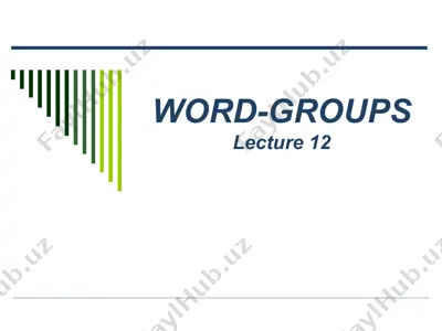 word-groups lecture 12 — PPT
