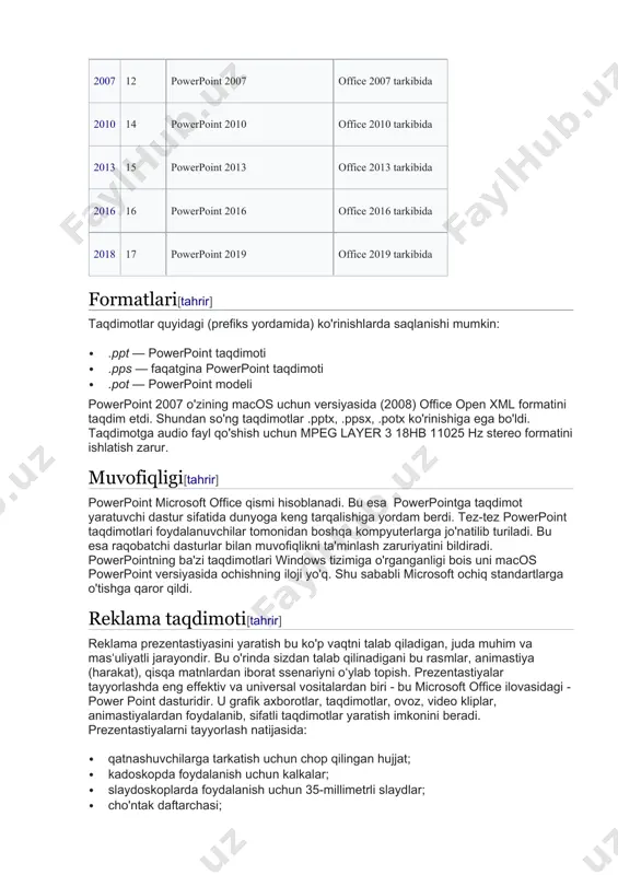 rinishiga ega bo'ldi. taqdimotga audio fayl qo'shish uchun mpeg layer 3 18hb 11025 hz stereo formatini ishlatish zarur. muvofiqligi[tahrir] powerpoint microsoft office qismi hisoblanadi. bu esa powerpointga taqdimot yaratuvchi dastur sifatida dunyoga keng tarqalishiga yordam berdi. tez-tez powerpoint taqdimotlari foydalanuvchilar tomonidan boshqa kompyuterlarga jo'natilib turiladi. bu esa raqobatchi dasturlar bilan muvofiqlikni ta'minlash zaruriyatini bildiradi. powerpointning ba'zi taqdimotlari windows tizimiga o'rganganligi bois uni macos powerpoint versiyasida ochishning iloji yo'q. shu sababli microsoft ochiq standartlarga o'tishga qaror qildi. reklama taqdimoti[tahrir] reklama prezentastiyasini yaratish bu ko'p vaqtni talab qiladigan, juda muhim va masʻuliyatli jarayondir. bu o'rinda sizdan talab qilinadigani bu rasmlar, animastiya (harakat), qisqa matnlardan iborat ssenariyni oʻylab topish. prezentastiyalar tayyorlashda eng effektiv va universal vositalardan biri - bu microsoft office ilovasidagi - power point dasturidir. u grafik axborotlar, taqdimotlar, ovoz, video kliplar, animastiyalardan foydalanib, sifatli taqdimotlar yaratish imkonini beradi. prezentastiyalarni tayyorlash natijasida: · qatnashuvchilarga tarkatish uchun chop qilingan hujjat; · kadoskopda foydalanish …
