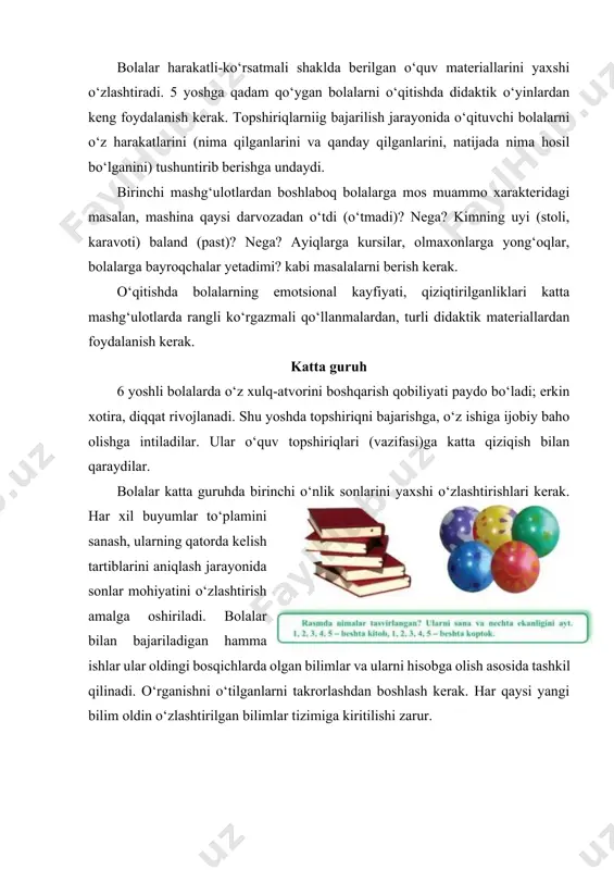 rni o‘zlashtirgan bo‘lishi, fazoda (2 va 3 o‘lchovli) va vaqt bo‘yicha mo‘ljal ola bilishi kerak. tarbiyachi bolalarda matematik bilimlarga ustivor (turg‘un) qiziqish, ulardan foydalanish malakasi va ularni mustaqil egallashga intilishni tarbiyalashga harakat qilishi kerak. shu yoshda bolalarda mustaqil fikrlashni, fazoviy tasavvurni rivojlantirish, ayniqsa, muhim. “maktabgacha tayyorlov guruhi uchun elementar matematik tasavvurlarni rivojlantirish dasturi” bolalarning oldingi bosqichlarda olgan bilimlarini sistemalashtirish, kengaytirish va chuqurlashtirishni nazarda tutadi. mazkur guruhda haftasiga 2 tadan (bir yilda 72 ta) mashg‘ulot o‘tkaziladi. matematikadan har qanday mashg‘ulotni tuzishda bolalar tarbiyachining stoli yonida ishlashlari bilan bir qatorda o‘z o‘rinlarida tarqatma materiallar bilan mustaqil ishlashlari ham nazarda tutilishi zarur. matematika mashg‘ulotlarining didaktik talablari matematikadan mashg‘ulotlar haftaning ma’lum bir kunida o‘tkazilishi kerak. tarbiyachi mashg‘ulotga tayyorlanar ekan, dastur mazmunini sinchiklab o‘rganadi. matematik bilimlar bolalarga qat’iy aniqlangan sistema va izchillikda beriladi, bunda yangi materiallar bolalar o‘zlashtira oladigan darajada bo‘lishi kerak. har bir vazifa bir qator kichik topshiriqlarga bo‘linadi. bu kichik topshiriqlar ketma-ket o‘rganiladi. …