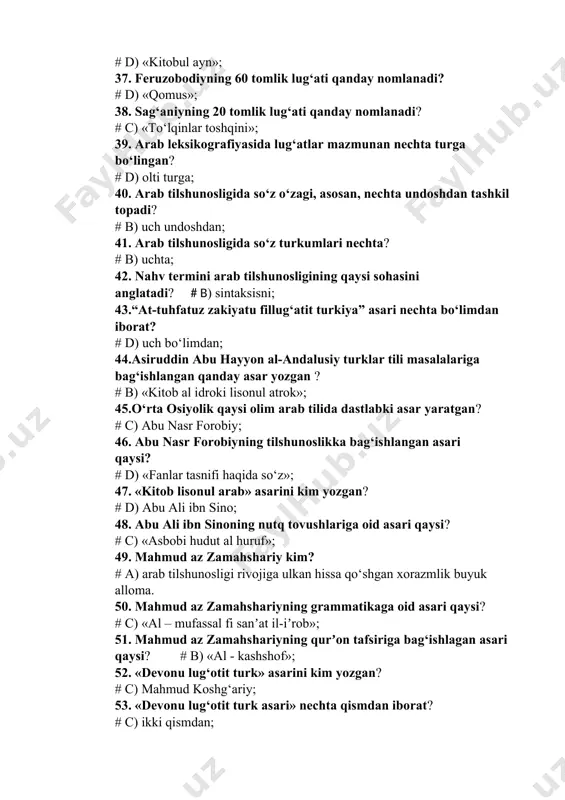 g tilshunoslikka bag‘ishlangan asari qaysi? # d) «fanlar tasnifi haqida so‘z»; 47. «kitob lisonul arab» asarini kim yozgan? # d) abu ali ibn sino; 48. abu ali ibn sinoning nutq tovushlariga oid asari qaysi? # c) «asbobi hudut al huruf»; 49. mahmud az zamahshariy kim? # a) arab tilshunosligi rivojiga ulkan hissa qo‘shgan xorazmlik buyuk alloma. 50. mahmud az zamahshariyning grammatikaga oid asari qaysi? # c) «al – mufassal fi sanʼat il-iʼrob»; 51. mahmud az zamahshariyning qurʼon tafsiriga bag‘ishlagan asari qaysi? # b) «al - kashshof»; 52. «devonu lug‘otit turk» asarini kim yozgan? # c) mahmud koshg‘ariy; 53. «devonu lug‘otit turk asari» nechta qismdan iborat? # c) ikki qismdan; 54. abu rayhon beruniyning lisoniy qarashlari qaysi asarda aks etgan? # d) «saydana»; 55. «saydana» asari nechta bob va maqoladan iborat? # d) yigirma to‘qqiz bob va 1116 maqoladan;. 56. mirzo mehdixonning tilga oid asari qaysi? # d) «sangloh»; 57. alisher …
