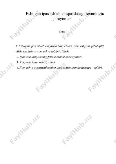 eshilgan ipaк ishlab chiqarishdagi texnologiк jarayonlar — DOC