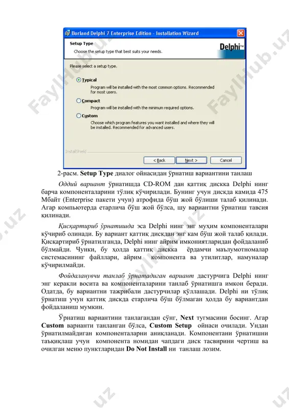 лича бўш жой бўлса, шу вариантни ўрнатиш тавсия қилинади. қисқартириб ўрнатишда эса delphi нинг энг муҳим компоненталари кўчириб олинади. бу вариант қаттиқ дискдан энг кам бўш жой талаб қилади. қисқартириб ўрнатилганда, delphi нинг айрим имкониятларидан фойдаланиб бўлмайди. чунки, бу ҳолда қаттиқ дискка ёрдамчи маълумотномалар системасининг файллари, айрим компонента ва утилитлар, намуналар кўчирилмайди. фойдаланувчи танлаб ўрнатадиган вариант дастурчига delphi нинг энг керакли восита ва компоненталарини танлаб ўрнатишга имкон беради. одатда, бу вариантни тажрибали дастурчилар қўллашади. delphi ни тўлиқ ўрнатиш учун қаттиқ дискда етарлича бўш бўлмаган ҳолда бу вариантдан фойдаланиш мумкин. ўрнатиш вариантини танлагандан сўнг, next тугмасини босинг. агар custom варианти танланган бўлса, custom setup ойнаси очилади. ундан ўрнатилмайдиган компоненталарни аниқланади. компонентани ўрнатишни таъқиқлаш учун компонента номидан чапдаги диск тасвирини чертиш ва очилган меню пунктларидан do not install ни танлаш лозим. з-расм. компоненталар ўрнатиладиган каталоглар рўйхати агар ўрнатишнинг typical варианти танланган бўлса, у ҳолда next тугмасини чертиш натижасида destination folder ойнаси очилади. …
