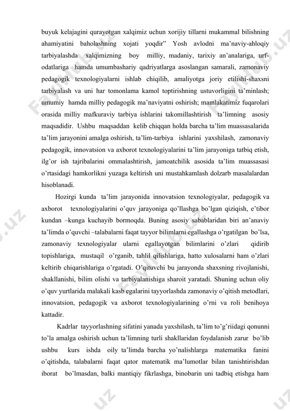 i faqat tayyor bilimlarni egallashga o’rgatilgan bo’lsa, zamonaviy texnologiyalar ularni egallayotgan bilimlarini o’zlari qidirib topishlariga, mustaqil o’rganib, tahlil qilishlariga, hatto xulosalarni ham o’zlari keltirib chiqarishlariga o’rgatadi. o’qituvchi bu jarayonda shaxsning rivojlanishi, shakllanishi, bilim olishi va tarbiyalanishiga sharoit yaratadi. shuning uchun oliy o’quv yurtlarida malakali kasb egalarini tayyorlashda zamonaviy o’qitish metodlari, innovatsion, pedagogik va axborot texnologiyalarining o’rni va roli benihoya kattadir. kadrlar tayyorlashning sifatini yanada yaxshilash, ta’lim to’g’riidagi qonunni to’la amalga oshirish uchun ta’limning turli shakllaridan foydalanish zarur bo’lib ushbu kurs ishda oily ta’limda barcha yo’nalishlarga matematika fanini o’qitishda, talabalarni faqat qator matematik ma’lumotlar bilan tanishtirishdan iborat bo’lmasdan, balki mantiqiy fikrlashga, binobarin uni tadbiq etishga ham qaratilgandir. shu bilan birga ta’lim interaktiv bo’lganligi sababli, o’quvchining o’z ustidan mustaqil ishlashning o’rni juda katta ahamiyatga ega bo’ladi. oliy o’quv yurtlarida nazariy bilimlari puxta, ayni paytda undan amaliyotda keng foydalana oladigan mutaxassislar yetishtirish zarur. bunday mutaxassislarni tayyorlashda oliy o’quv yurtlarida o’qitiladigan matematika faninig ahamiyati …
