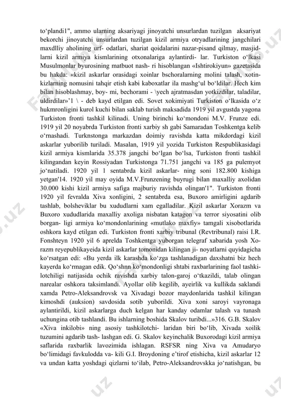 a, millny xarbiy kuchlarni shakllantirishga imkon kadar xarakat kiladi. ulkaning barcha joylarida milliy qo‘shin va xalk militsiyasi safiga maxallny aholi jalb etila boshlandi. muxtoriyat xukumatiga xayrixoh bo‘lgan va xarbiy sohadan xabardor kishilarga, ayniqsa katta e’tibor karatildi. ular xalk mirshablari va xarbiy instruktorlar sifatida xizmat- ga jalb kilingan. 1918 yil boshlariga kelib, ko‘shin saflarida ming kishi- dan ortik askar to‘planadi. harbiy vazir ubaydulla xo‘jayev ishtirokida o‘tkazilgan ko‘rik paytida askarlar soni 2000 ki- shiga yetgan11". bundan tashkari, qo‘konda taxminan 2000 nafar mirshablar bor edi. harbiy ko‘shin asosan pilta miltiklar bilan kurollangan bo‘lib, o‘q-dori zaxirasi yetarli emas edi. 2.turkistonda kizil armiyaning tashkil topishi. dast labki kizil armiya kismlari 1918 yil fevralda petrograd shahrida tashkil etildi. aynan shu davrda, anikrogi 1917 yil noyabrda turkiston o‘lkasi xarbiy komissarlari, turkiston o‘lkasi ko‘shinlari qo‘mondoni tayinlanib, kizil gvardiya kismlari tuzila boshlanadi. 1918 yil 4 mayda esa turkiston xarbiy okrugi tashkil kilingan. 1918 yil 20 aprel - 1 mayda …