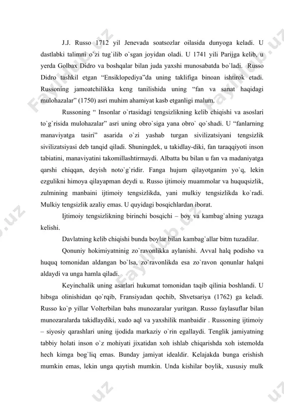 . u о`z ijtimoiy qarashlarida fransuz jamiyatining kambag`al fuqarolar manfaatlarini himoya qildi. shuning uchun ham russo ijodining markazida inson muammosi va ijtimoiy tengsizlik masalasi yotgan. faylasuf ijtimoiy fikrlar tarixida о`zining ijtimoiy ahloqiy muammolar va tarbiya nazariyasi bilan mashxur bо`lgan. “yangi eloiza” romani “emil yoki tarbiya haqida” gi risolalarida axloq va tarbiya masalalarini mohirlik bilan ifodalagan. russoning siyosiy ideali – tо`g`ridan – tо`g`ri demokratiyadir. unda qonunlar bevosita barcha fuqarolarning majlisida qabul qilinadi. albatta, b g`oyalarni hududiy jihatdan kichik bir davlatlarda amalga oshirish mumkin. russoning axloqiy talimoti tenglik g`oyasi va shaxs erkinligi bilan chambarchas bog`liq. bu axloq – fuqaro jasorati, respublikachining vatanparvarligidir. pozitivizm. pozitivizm g`arb falsafasida juda keng tarqalgan yо`nalish sifatida xix asrning 30 yillarida fransuz faylasufi ogyust kont (1798-1857) tomonidan asos solingan. pozitivizm dastlab fransiyada, sо`ngra angliyada va g`arbiy yevropaning boshqa mamlakatlarida rivojlandi: birinchi davr - o.kont, e.littre, e.renan, robert (fransiyada), d.s.mill, g.spenser, dj.lesevich, n.mixay-lovskiy (rossiyada), k. kattanso, d. ferrari, r. …