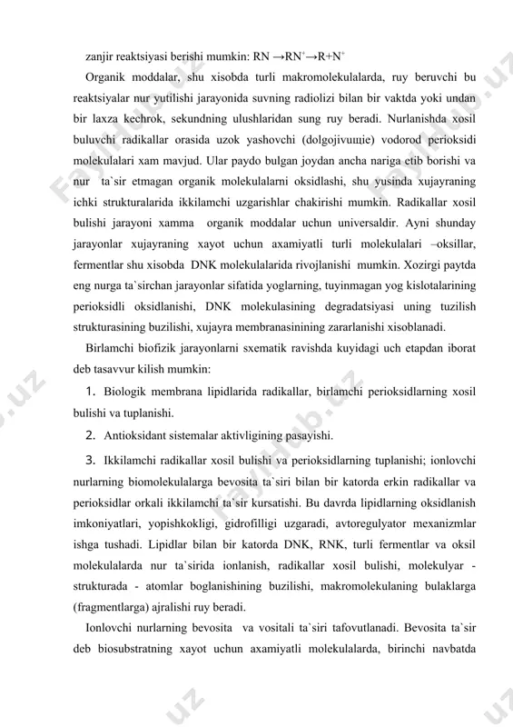 ar orkali ikkilamchi ta`sir kursatishi. bu davrda lipidlarning oksidlanish imkoniyatlari, yopishkokligi, gidrofilligi uzgaradi, avtoregulyator mexanizmlar ishga tushadi. lipidlar bilan bir katorda dnk, rnk, turli fermentlar va oksil molekulalarda nur ta`sirida ionlanish, radikallar xosil bulishi, molekulyar - strukturada - atomlar boglanishining buzilishi, makromolekulaning bulaklarga (fragmentlarga) ajralishi ruy beradi. ionlovchi nurlarning bevosita va vositali ta`siri tafovutlanadi. bevosita ta`sir deb biosubstratning xayot uchun axamiyatli molekulalarda, birinchi navbatda oksillarda nurning tugridan-tugri yutilishi, molekulalarning ionlanishi, radikallar xosil bulishi natijasida rivojlanadigan biologik uzgarishlar tushuniladi. vositali uzgarishlar - suv radiolizi maxsulotlari, boshka organik birikmalar ionlanib parchalanishida paydo buluvchi vodorod va gidroksil ionlar xamda erkin radikallar ta`siri ostida nur bevosita ta`sir etmagan biomolekullar emirilishi natijasida yuzaga keluvchi jarayonlar tushuniladi. murakkab tuzilishli tirik mavjudotda nurlanish chakiradigan biologik uzgarishlarning aksariyatini vositali ta`sir tashkil kiladi. xujayradan kichik mavjudotlarda, m: viruslarda postraditsion uzgarishlar asosan bevosita ta`sir natijasida yuzaga keladi. viruslar, bir necha unlab yirik makromolekulalardan, asosan aminokislotalardan tarkib topgan. uning zararlanishi nur …