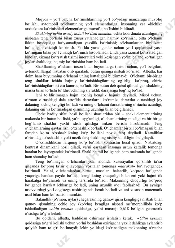 lni bosib o‘tish uchun zarur bo‘ladigan vaqt bilan bo‘lingan deb qabul qilinadi. ya’ni, idrok bir tomondan avtomobil harakati tezligiga, boshqa tomondan esa manzara elementlari kattaligiga bog‘liq bo‘ladi. avtomobil yo‘llari arxitekturasi ikkita maqsadga xizmat qilishi kerak: butun yo‘l bo‘ylab yo‘l yoqasidagi manzara bilan uyg‘un bo‘ladigan yaxlit me’morchilik ansamblini yaratish; harakat xavfsiz va qulay bo‘lishini ta’minlash. yo‘l me’morlik loyihasini tuzish ikkita miqyosda boradi: birinchidan trassa belgilanganda uning atrof manzaradagi asosiy, yirik elementlar bilan uyg‘un bo‘lishi hisobga olinadi, ikkinchidan esa alohida yo‘l uchastkalarining batafsil loyihasi yo‘l o‘sha qismidagi muhit bilan bog‘lanib tuziladi. ikkinchi vazifa birinchisidan oson emas, sababi uni hal qilish uchun bir-birini istisno qiladigan ikkita usul ishlatiladi – ya’ni yo‘l atrofdagi binolar, yashil muhitga mos qilinadi yoki mavjud yoki loyihasi tuzilayotgan avtomobil yo‘li qanday bo‘lishiga qarab binolar quriladi, yo‘l ko‘kalamzorlashtiriladi va bezatiladi. yo‘l arxitekturasidagi maqsad uning quyidagi asosiy qismlarini hosil qildi: yo‘lning arxitektura kompozitsiyasini tuzish; makonda yo‘l o‘tkazish; yo‘lni manzaraga uyg‘un qilish …