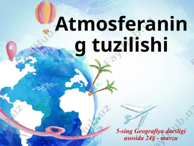 atmosferaning tuzilishi 5 -sinf — PPTX