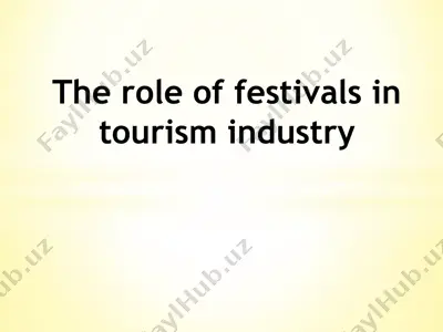 the role of festivals in tourism industry — PPTX