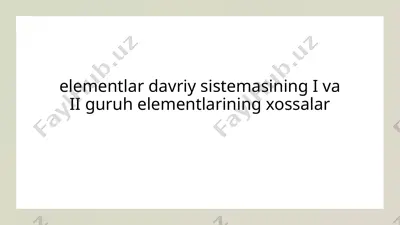 elementlar davriy sistemasining i va ii guruh elementlari — PPTX