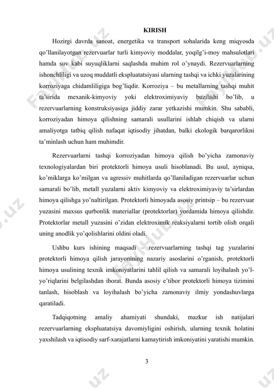 qurbonlik materiallar (protektorlar) yordamida himoya qilishdir. protektorlar metall yuzasini o’zidan elektroximik reaksiyalarni tortib olish orqali uning anodlik yo’qolishlarini oldini oladi. ushbu kurs ishining maqsadi – rezervuarlarning tashqi tag yuzalarini protektorli himoya qilish jarayonining nazariy asoslarini o’rganish, protektorli himoya usulining texnik imkoniyatlarini tahlil qilish va samarali loyihalash yo’l-yo’riqlarini belgilashdan iborat. bunda asosiy e’tibor protektorli himoya tizimini tanlash, hisoblash va loyihalash bo’yicha zamonaviy ilmiy yondashuvlarga qaratiladi. tadqiqotning amaliy ahamiyati shundaki, mazkur ish natijalari rezervuarlarning ekspluatatsiya davomiyligini oshirish, ularning texnik holatini yaxshilash va iqtisodiy sarf-xarajatlarni kamaytirish imkoniyatini yaratishi mumkin. shuningdek, protektorli himoya tizimini qo’llash orqali korroziya oqibatlaridan kelib chiqadigan ekologik zararlarni kamaytirish ham imkoniyatga ega. mazkur kirish bo’limida rezervuarlarning tashqi tag yuzalarini himoyalashning dolzarbligi, protektorli himoya usulining ahamiyati hamda ushbu kurs ishining maqsad va vazifalari ta’riflab berildi. asosiy qismda korroziya jarayonining nazariy asoslari, protektorli himoya usulining texnologik jihatlari va uning loyihalash printsiplari atroflicha yoritiladi. xulosa bo’limda esa olingan natijalar tahlil qilinib, zarur xulosalar …