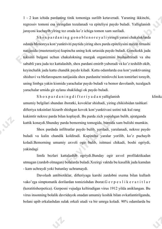 obora chukurlashib 1 - 2 kun ichida pardaning tinik tomoniga surilib ketaveradi. yaraning ikkinchi, regressiv tomoni esa yiringdan tozalanadi va epiteliysi paydo buladi. yalliglanish jarayoni kuchayib yiring tez orada ko’z ichiga tomon xam suriladi. s h o x p a r d a n i n g g o n o b l e n o r e y a l i yiringli yarasi chakaloklarda odatda blenoreya kon‘yunktiviti paytida yiring shox parda epiteliysini mayin tirnashi natijasida (masterastiya) kupincha uning kok urtasida paydo buladi. gonokokk juda toksinli bulgani uchun chakalokning murgak organizmini bushashtiradi va shu sababli yara juda tez kattalashib, shox pardani emirib yuboradi va ko’z teshilib okib, keyinchalik juda katta chandik paydo kiladi. katta odamlarda esa kon‘yunktivaning shishuvi va blefarospazm natijasida shox pardanita‘minlovchi kon tomirlari torayib, uning limbga yakin kismida yarachalar paydo buladi va bemor davolanib, tuzalgach yarachalar urnida gir aylana shaklidagi ok paydo buladi. s h o x p …