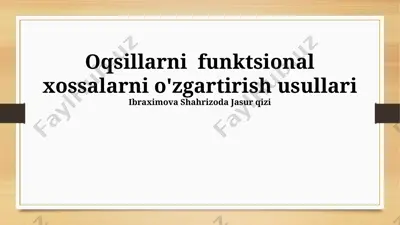 oqsillarni funktsional xossalarni o'zgartirish usullari — PPTX