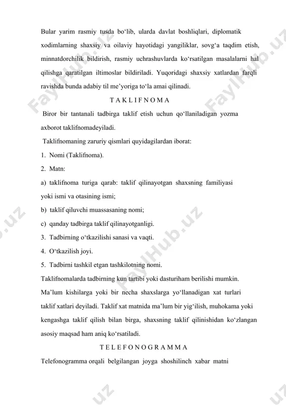 kazilishi sanasi va vaqti. 4. o‘tkazilish joyi. 5. tadbirni tashkil etgan tashkilotning nomi. taklifnomalarda tadbirning kun tartibi yoki dasturiham berilishi mumkin. ma’lum kishilarga yoki bir necha shaxslarga yo‘llanadigan xat turlari taklif xatlari deyiladi. taklif xat matnida ma’lum bir yig‘ilish, muhokama yoki kengashga taklif qilish bilan birga, shaxsning taklif qilinishidan ko‘zlangan asosiy maqsad ham aniq ko‘rsatiladi. t e l e f o n o g r a m m a telefonogramma orqali belgilangan joyga shoshilinch xabar matni yetkaziladi. bunday matn bir nusxada tayyorlanadi, rahbar yoki mas’ul shaxs tomonidan imzolangach, tegishli joyga telefon orqali yetkaziladi. telefonga chaqirilgan shaxs telefonogramma berilishi haqida ogohlantirilishi, u qabul qilishga tayyor bo‘lgach, qabul qiluvchi ulguradigan sur’atda yetkazuvchi tomonidan yozdirilishi lozim. matnning to‘g‘ri qabul qilinganligiga ishonch hosil qilish uchun qabul qiluvchi matnni yetkazuvchiga qayta o‘qib eshittirishi shart. qabul qiluvchi telefonogrammaning berilish vaqti va sanasini, yetkazuvchining ism-familiyasi, lavozimini qayd etadi. yetkazuvchi ham qabul qiluvchi haqida shunday ma’lumotlarni yozib qo‘yishi …