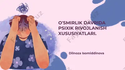 o‘smirlik davrida psixik rivojlanish xususiyatlari — PPTX