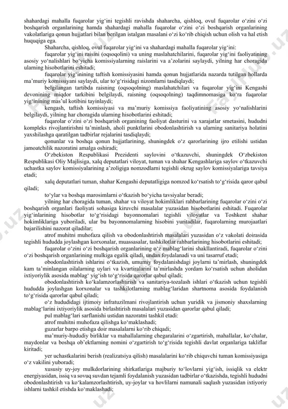 iradilar. fuqarolar jinsi, irqi, millati, tili, dini, ijtimoiy kelib chiqishi, e’tiqodi, shaxsiy va ijtimoiy mavqeidan qat’i nazar, bevosita hamda o‘zlarining saylab qo‘yiladigan vakillari orqali o‘zini o‘zi boshqarishni amalga oshirishda teng huquqlarga ega. fuqarolarning o‘zini o‘zi boshqarishga doir huquqlarini cheklash qonunchilikka muvofiq taqiqlanadi. shaharchalar, qishloqlar va ovullar, shuningdek shaharlar, shaharchalar, qishloqlar va ovullardagi mahallalar fuqarolarining yig‘inlari fuqarolarning o‘zini o‘zi boshqarish organlaridir. fuqarolarning o‘zini o‘zi boshqarish organlari mahalliy davlat hokimiyati organlari tizimiga kirmaydi va qonun bilan berilgan o‘z vakolatlarini tegishli hududda amalga oshiradi. fuqarolarning o‘zini o‘zi boshqarish organlari yuridik shaxs huquqlaridan foydalanadi, belgilangan namunadagi muhrga ega bo‘ladi va mahalliy davlat hokimiyati organlarida hisobga olinishi kerak. o‘zini o‘zi boshqarish organlari to‘g‘risidagi qonunning 8-moddasiga muvofiq fuqarolar yig‘ini aholi manfaatlarini ifodalash va uning nomidan tegishli hududda amal qiladigan qarorlar qabul qilish huquqiga ega. fuqarolar yig‘inida shaharcha, qishloq va ovul, shuningdek shahar, shaharcha, qishloq va ovuldagi mahalla hududida doimiy yashayotgan, voyaga yetgan shaxslar qatnashadilar. fuqarolar yig‘ini …