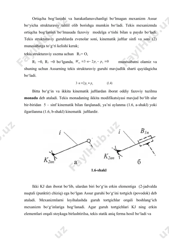is statik aniq ferma hosil bo‘ladi va (1.5) ifodadan assur guruhi uchun uni tashkil etuvchi bo‘g‘in va kj lar soni orasidagi bog‘lanish (ngr= (2/3) rgr) ni o‘zida aks ettiruvchi munosabat olinadi. assur guruhining parametrlari sonini aniqlash maqsadida bu tenglamani echsak: 2 – sinf 2 darajali ngr= 2, pgr = 3 (ikki tortgichli guruh); 2-sinf 3-darajali uchun esa ngr = 4, rgr=6 (uch tortgichli) va h.k. parametrlarga ega bo‘lamiz. assurning murakkab guruhi kichik sinf va darajali oddiy guruhlar aralashmasidan tashkil etib bo‘lmaydi. assur guruhi 2 – sinf 2- va 3-darajalilarning ba’zi misollari 2-jadvalga keltirilgan. 2-jadval. strukturaviy guruhlar. 2-sinf 2-darajali assur guruhlari 2-sinf 3-darajali assur guruhlari oliy kinematik juftli erkinligi nol bo‘lgan guruhlar mahalliy erkinlikli mahalliy erkinliksiz _1792350327.unknown _1792350328.unknown _1792350329.unknown 0 2 3 4 5 = - - × = р p n w бд ) 4 . 1 ( 2 3 4 5 р p n + = × ) 5 …