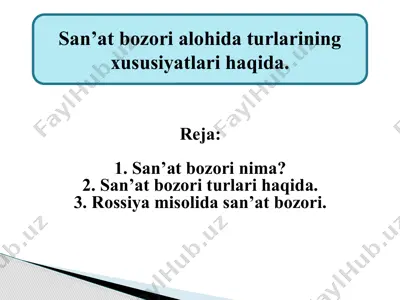 san’at bozori alohida turlarining xususiyatlari haqida — PPTX
