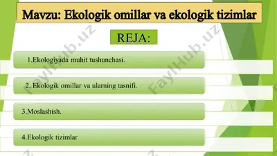 ekologik omillar va ekologik tizimlar — PPT