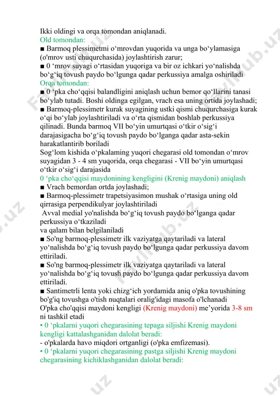 armoq-plessimetr kurak suyagining ustki qismi chuqurchasiga kurak o‘qi bo‘ylab joylashtiriladi va o‘rta qismidan boshlab perkussiya qilinadi. bunda barmoq vii bo‘yin umurtqasi o‘tkir o‘sig‘i darajasigacha bo‘g‘iq tovush paydo bo‘lganga qadar asta-sekin harakatlantirib boriladi sog‘lom kishida o‘pkalaming yuqori chegarasi old tomondan o‘mrov suyagidan 3 - 4 sm yuqorida, orqa chegarasi - vii bo‘yin umurtqasi o‘tkir o‘sig‘i darajasida 0 ‘pka cho‘qqisi maydonining kengligini (krenig maydoni) aniqlash ■ vrach bemordan ortda joylashadi; ■ barmoq-plessimetr trapetsiyasimon mushak o‘rtasiga uning old qirrasiga perpendikulyar joylashtiriladi avval medial yo'nalishda bo‘g‘iq tovush paydo bo‘lganga qadar perkussiya o‘tkaziladi va qalam bilan belgilaniladi ■ so'ng barmoq-plessimetr ilk vaziyatga qaytariladi va lateral yo‘nalishda bo‘g‘iq tovush paydo bo‘lgunga qadar perkussiya davom ettiriladi. ■ so'ng barmoq-plessimetr ilk vaziyatga qaytariladi va lateral yo‘nalishda bo‘g‘iq tovush paydo bo‘lgunga qadar perkussiya davom ettiriladi. ■ santimetrli lenta yoki chizg‘ich yordamida aniq o'pka tovushining bo'g'iq tovushga o'tish nuqtalari oralig'idagi masofa o'lchanadi o'pka cho'qqisi maydoni kengligi (krenig maydoni) me’yorida 3-8 …