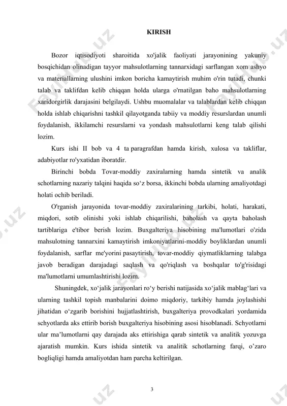 kamaytirish imkoniyatlarini-moddiy boyliklardan unumli foydalanish, sarflar me'yorini pasaytirish, tovar-moddiy qiymatliklarning talabga javob beradigan darajadagi saqlash va qo'riqlash va boshqalar to'g'risidagi ma'lumotlarni umumlashtirishi lozim. shuningdek, xo‘jalik jarayonlari ro‘y berishi natijasida xo‘jalik mablag‘lari va ularning tashkil topish manbalarini doimo miqdoriy, tarkibiy hamda joylashishi jihatidan o‘zgarib borishini hujjatlashtirish, buxgalteriya provodkalari yordamida schyotlarda aks ettirib borish buxgalteriya hisobining asosi hisoblanadi. schyotlarni ular maʼlumotlarni qay darajada aks ettirishiga qarab sintetik va analitik yozuvga ajaratish mumkin. kurs ishida sintetik va analitik schotlarning farqi, o’zaro bogliqligi hamda amaliyotdan ham parcha keltirilgan. shu bilan birgalikda, o‘zbekistonda tovar moddiy zaxiralar analitik va sintetik hisobini tashkil etishning xususiyatlari hamda tovar moddiy zaxiralarning hozirgi kundagi hisobi va nazorati haqida xulosalar berildi. budjet tashkilotlarida tovar moddiy zaxiralar nazoratining usullar va axborot manbalari . 1.1. tovar moddiy zaxiralar hisobini tashkil etishning nazariy talqini tovar-moddiy zaxiralaridan xo‘jalik faoliyatida har xil maqsadlar uchun foydalaniladi: · tovarlar va tayyor mahsulotlar isteʼmolchilarga sotiladi; · xom ashyo va …