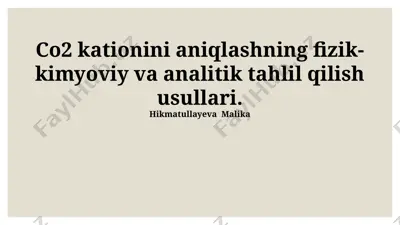 co2 kationini aniqlashning fizik-kimyoviy va analitik tahlil usullari — PPTX