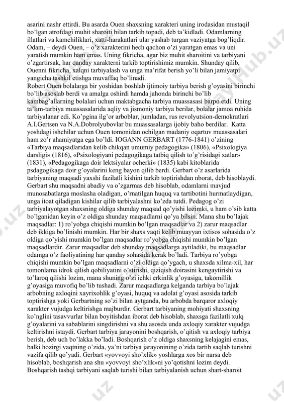 ini» ochiq aytadi. agar odam xudoni sevsa, u hamma odamlarni ham sevadigan bo’lib qoladi, chunki hamma odam bir otaning bolasi kabi aka-uka va opa-sin-gildir, deydi. pestalotstsining aqliy ta’lim to’g’risidagi ta’limoti boy va mazmunli ta’limotdir. u o’zining shaxsning hamma jihatlarining bir-biriga uyg’unlashib kamolga etishi to’g’risidagi asosiy g’oyasiga tayanib, aqliy ta’limni axloqiy tarbiya bilan bog’lab olib borish kerakligini ko’rsatadi. har qanday ta’lim kuzatishga va tajribaga asoslanishi hamda xulosalar va umumlashmalar darajasiga ko’tarilishi lozim, deydi. uning fikricha, kuzatishlar natijasida bolada ko’rish, eshitish sezgilari va boshqa sezgilar hosil bo’ladi, bu sezgilar bolada fikrlash va so’zlash ehtiyojini tug’diradi. odamning sezgi a’zolari yordamida tashqi dunyo to’g’risida hosil qilgan tasavvurlari dastlab ravshan va aniq bo’lmaydi. ta’limning vazifasi shundan iboratki, u mana shu tasavvurlarni tartibga solishi va aniqlashi, ravshan tushunchalar darajasiga etkazishi, «tartibsiz tasavvurlarni muayyan tasavvurlarga, muayyan tasavvurlarni ravshan tasavvurlarga va ravshan tasavvurlarni ochiq ko’rinib turgan tasavvurlarga» aylantirishi kerak. ta’lim, birinchidan, o’quvchida o’zining sezgi a’zolari vositasi bilan hosil …