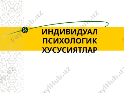 индивидуал психологик хусусиятлар — PPT