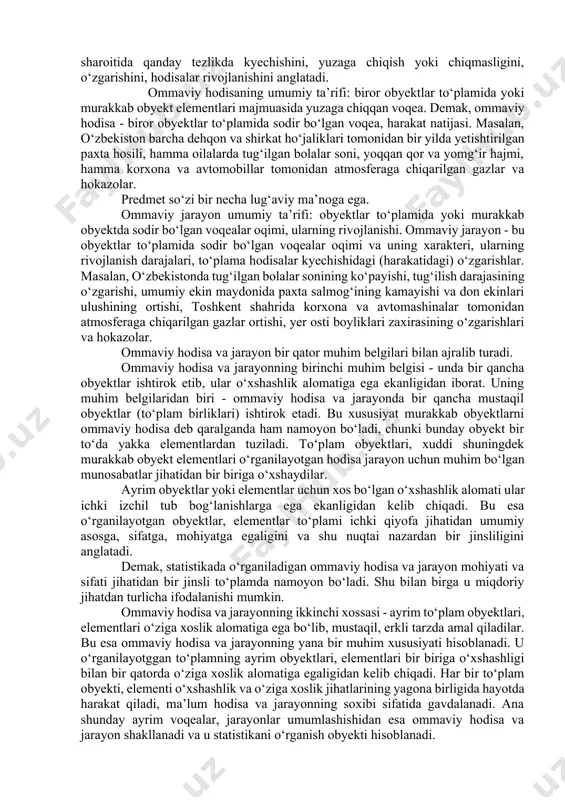 o‘z o‘zidan statistikani qiziqtirmaydi. u to‘plam bo‘yicha umumiy ko‘rsatkichlarni olish uchun asos sifatida statistika diqqatini tortadi. masalan, nikohni qayd qilish oila quruvchi ikki yosh uchun ahamiyat kasb etadi, chunki ularning oilaviy huquq va vazifalarini belgilaydi, shu jihatdan davlat tashkiloti-zags larni ham qiziqtiradi, chunonchi ular huquqiy oila munosabatlari ustidan nazorat olib borish uchun tuzilgan. bu fakt statistika uchun qayd qilingan nikohlar soni, yangi oilalar a’zolarining yoshi, yashash manbaalari va xokazolar haqidagi umumiy ko‘rsatkichlarni olish jihatidangina ahamiyatga ega. garchi faktlar gung bo‘lsa ham, ularni tushunish kerak, talqin eta bilish lozim. statistikaga ana shunday yo‘sinda yondashish natijasida bu so‘zning ma’nosi boyidi, u mazmunan yangi jihatga ega bo‘ldi. statistika - bu fan tarmog‘i, amaliy faoliyat sohasi, bilim yo‘nalishi, bilish quroli. statistika deganda ma’lumotlar to‘plash jarayoni ham ularni qayta ishlab, xolisona va aniq talqin etish qoidalari ham tushuniladi. ana shu mazmunda statistika ham fan, ham faoliyat sohasi, ham kasb turidir. u uyushtirilgan bilim tarmog‘i ham, …