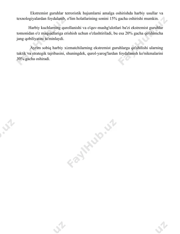 anishi va logistika jihatidan murakkab muammolarni hal qilishni talab qiladi. harbiy va ekstremist guruhlar o'rtasidagi bog'liqlik ekstremist guruhlar terroristik hujumlarni amalga oshirishda harbiy usullar va texnologiyalardan foydalanib, o'lim holatlarining sonini 15% gacha oshirishi mumkin. harbiy kuchlarning qurollanishi va o'quv-mashg'ulotlari ba'zi ekstremist guruhlar tomonidan o'z maqsadlariga erishish uchun o'zlashtiriladi, bu esa 20% gacha qo'shimcha jang qobiliyatini ta'minlaydi. ayrim sobiq harbiy xizmatchilarning ekstremist guruhlarga qo'shilishi ularning taktik va strategik tajribasini, shuningdek, qurol-yarog'lardan foydalanish ko'nikmalarini 30% gacha oshiradi. 📌xulosa ҳарбий, экстремистик ва террористик ташкилотлар жамият хавфсизлигига жиддий таҳдид солади. уларнинг фаолиятининг олдини олиш ва уларга қарши курашиш учун халқаро ҳамкорлик зарур. 📚foydalanilgan adabiyotlar 1. krugman, p. r. (2002). terrorism, insurgency, and the state: the case of sri lanka. journal of peace research, 39(4), 405-423. 2. kydd, a. h., walter, b. f. (2006). the strategies of terrorist organizations. international security, 31(1), 49-80. 3