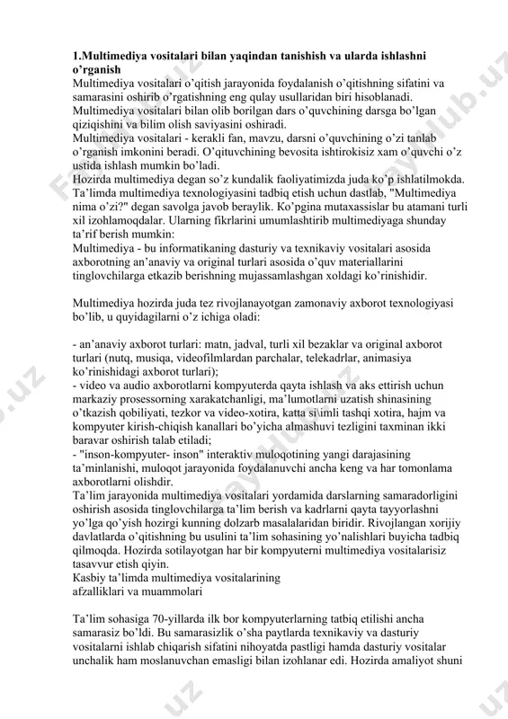 cha almashuvi tezligini taxminan ikki baravar oshirish talab etiladi; - "inson-kompyuter- inson" interaktiv muloqotining yangi darajasining ta’minlanishi, muloqot jarayonida foydalanuvchi ancha keng va har tomonlama axborotlarni olishdir. ta’lim jarayonida multimediya vositalari yordamida darslarning samaradorligini oshirish asosida tinglovchilarga ta’lim berish va kadrlarni qayta tayyorlashni yo’lga qo’yish hozirgi kunning dolzarb masalalaridan biridir. rivojlangan xorijiy davlatlarda o’qitishning bu usulini ta’lim sohasining yo’nalishlari buyicha tadbiq qilmoqda. hozirda sotilayotgan har bir kompyuterni multimediya vositalarisiz tasavvur etish qiyin. кasbiy ta’limda multimediya vositalarining afzalliklari va muammolari ta’lim sohasiga 70-yillarda ilk bor kompyuterlarning tatbiq etilishi ancha samarasiz bo’ldi. bu samarasizlik o’sha paytlarda texnikaviy va dasturiy vositalarni ishlab chiqarish sifatini nihoyatda pastligi hamda dasturiy vositalar unchalik ham moslanuvchan emasligi bilan izohlanar edi. hozirda amaliyot shuni ko’rsatmoqdaki, multimediya vositalari yordamida tingloavchilarni o’qitish ikki barobar samarali bo’lmoqda. ma’lumki, eshitgan materialning to’rtdan bir qismi xotirada qoladigan bo’lsa, tinglovchilarga berilayotgan materiallarni video orqali amalga oshirsak, axborotni xotirada saqlanib qolishi va tasavvur qilish imkoniyati …