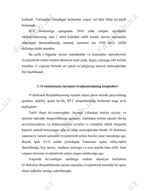 estitsiyalarning hajmi kam bo‘lishiga olib keladi. butun dunyoda turizm ancha katta foyda keltiradi va iqtisodiyotning rivojlanishiga ko‘maklashadi. bu esa hozirgi kunda o‘zbekiston uchun ham muhim omildir. turizm bozori doimiy rivojlantirish va nazorat qilish asosida boshqarishga muhtoj bo‘lib, bunda ilmiy va oqilona rejalashtirish printsiplaridan foydalanish zarur. shundagina turizm davlatga katta iqtisodiy foyda keltirishi, shuningdek, ekologik shart-sharoit va jamiyatdagi ijtimoiy-madaniy jarayonlarga yaxshi ta’sir ko‘rsatishi mumkin. o‘zbekiston respublikasining «turizm haqida»gi qonuni turizmni rivojlantirish bo‘yicha milliy, mintaqaviy, mahalliy dasturlar ishlab chiqish, ushbu yuqori rentabelli iqtisodiyot tarmog‘ining oyoqqa turishi uchun me’yoriy-huquqiy baza yaratish asosida turizm sohasida davlat siyosatini amalga oshirishni nazarda tutadi. so‘nggi yillarda davlat tuzilmalarining turizmga nisbatan munosabati keskin o‘zgarmoqda. ular turizmda milliy iqtiosiyotning inqirozdan chiqishi, bozor hududini shakllantirish, davlat byudjetiga katta mablag‘lar tushishining amaliy usulini, bo‘sh vaqtdan oqilona foydalanish, dam olish vaqtini mazmunli o‘tkazish shaklini, xalqni mamlakatning tarixiy-madaniy qadriyatlariga jalb qilish usulini ko‘rmoqdalar. xorijiy mutaxassislar o‘zbekiston respublikasini uning nodir tabiiy resurslari va tarixiy-madaniy …