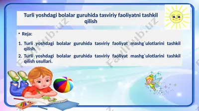 turli yoshdagi bolalar guruhida tasviriy faoliyatni tashkil qilish — PPTX