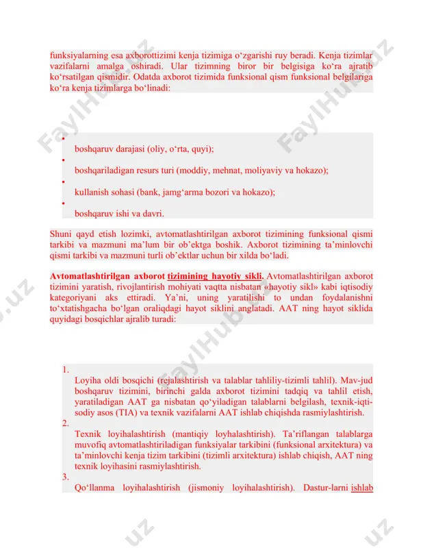 atda axborot tizimida funksional qism funksional belgilariga ko‘ra kenja tizimlarga bo‘linadi: · boshqaruv darajasi (oliy, o‘rta, quyi); · boshqariladigan resurs turi (moddiy, mehnat, moliyaviy va hokazo); · kullanish sohasi (bank, jamg‘arma bozori va hokazo); · boshqaruv ishi va davri. shuni qayd etish lozimki, avtomatlashtirilgan axborot tizimining funksional qismi tarkibi va mazmuni ma’lum bir ob’ektga boshik. axborot tizimining ta’minlovchi qismi tarkibi va mazmuni turli ob’ektlar uchun bir xilda bo‘ladi. avtomatlashtirilgan axborot tizimining hayotiy sikli. avtomatlashtirilgan axborot tizimini yaratish, rivojlantirish mohiyati vaqtta nisbatan «hayotiy sikl» kabi iqtisodiy kategoriyani aks ettiradi. ya’ni, uning yaratilishi to undan foydalanishni to‘xtatishgacha bo‘lgan oraliqdagi hayot siklini anglatadi. aat ning hayot siklida quyidagi bosqichlar ajralib turadi: 1. loyiha oldi bosqichi (rejalashtirish va talablar tahliliy-tizimli tahlil). mav-jud boshqaruv tizimini, birinchi galda axborot tizimini tadqiq va tahlil etish, yaratiladigan aat ga nisbatan qo‘yiladigan talablarni belgilash, texnik-iqti-sodiy asos (tia) va texnik vazifalarni aat ishlab chiqishda rasmiylashtirish. 2. texnik loyihalashtirish (mantiqiy loyhalashtirish). …