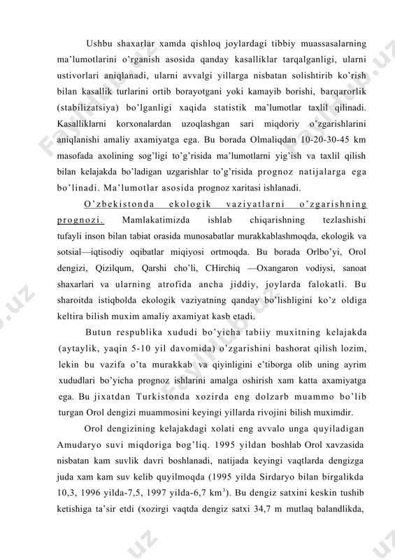 rivojini bilish muximdir. orol dengizining kelajakdagi xolati eng avvalo unga quyiladigan amudaryo suvi miqdoriga bog’liq. 1995 yildan boshlab orol xavzasida nisbatan kam suvlik davri boshlanadi, natijada keyingi vaqtlarda dengizga juda xam kam suv kelib quyilmoqda (1995 yilda sirdaryo bilan birgalikda 10,3, 1996 yilda-7,5, 1997 yilda-6,7 km3). bu dengiz satxini keskin tushib ketishiga ta’sir etdi (xozirgi vaqtda dengiz satxi 34,7 m mutlaq balandlikda, maydoni 28 ming km2, suv xajmi 231 km3, qurigan maydon 38 ming km2, o’rtacha mineralizatsiya xar litr suvda 50-60 g). orolning gidrorejim xolatini bashorati amudaryo oqimining xajmiga to’g’ridan-to’g’ri bog’liq, agarda amudaryo orqali yiliga muntazam ravishda 20 dan 30 km3 gacha suv dengizga quyilsa, uning satxi 33 m dan 36 m mutlaq balandlik orasida bo’ladi, agarda oqim 20 km3 dan kam bo’lsa, (bunda suv satxidan bo’ladigan bug’lanish miqdori yiliga 0,86 m ni tashkil qiladi) u xolda (satxi 24 m ga pasayganda katta dengiz ikki qismga ajraladi). bunda g’arbiy (eng …