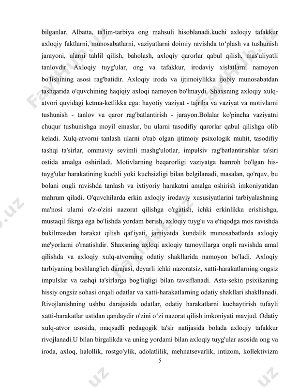 qur tushunishga moyil emaslar, bu ularni tasodifiy qarorlar qabul qilishga olib keladi. xulq-atvorni tanlash ularni o'rab olgan ijtimoiy psixologik muhit, tasodifiy tashqi ta'sirlar, ommaviy sevimli mashg'ulotlar, impulsiv rag'batlantirishlar ta'siri ostida amalga oshiriladi. motivlarning beqarorligi vaziyatga hamroh bo'lgan his-tuyg'ular harakatining kuchli yoki kuchsizligi bilan belgilanadi, masalan, qo'rquv, bu bolani ongli ravishda tanlash va ixtiyoriy harakatni amalga oshirish imkoniyatidan mahrum qiladi. o'quvchilarda erkin axloqiy irodaviy xususiyatlarini tarbiyalashning ma'nosi ularni o'z-o'zini nazorat qilishga o'rgatish, ichki erkinlikka erishishga, mustaqil fikrga ega bo'lishda yordam berish, axloqiy tuyg'u va e'tiqodga mos ravishda bukilmasdan harakat qilish qat'iyati, jamiyatda kundalik munosabatlarda axloqiy me'yorlarni o'rnatishdir. shaxsning axloqi axloqiy tamoyillarga ongli ravishda amal qilishda va axloqiy xulq-atvorning odatiy shakllarida namoyon bo'ladi. axloqiy tarbiyaning boshlang'ich darajasi, deyarli ichki nazoratsiz, xatti-harakatlarning ongsiz impulslar va tashqi ta'sirlarga bog'liqligi bilan tavsiflanadi. asta-sekin psixikaning hissiy ongsiz sohasi orqali odatlar va xatti-harakatlarning odatiy shakllari shakllanadi. rivojlanishning ushbu darajasida odatlar, odatiy harakatlarni kuchaytirish tufayli xatti-harakatlar ustidan qandaydir …