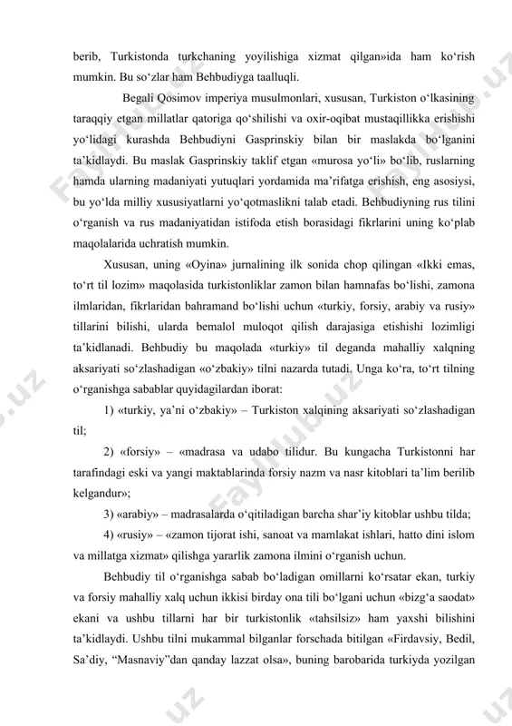 n barcha shar’iy kitoblar ushbu tilda; 4) «rusiy» – «zamon tijorat ishi, sanoat va mamlakat ishlari, hatto dini islom va millatga xizmat» qilishga yararlik zamona ilmini o‘rganish uchun. behbudiy til o‘rganishga sabab bo‘ladigan omillarni ko‘rsatar ekan, turkiy va forsiy mahalliy xalq uchun ikkisi birday ona tili bo‘lgani uchun «bizg‘a saodat» ekani va ushbu tillarni har bir turkistonlik «tahsilsiz» ham yaxshi bilishini ta’kidlaydi. ushbu tilni mukammal bilganlar forschada bitilgan «firdavsiy, bedil, sa’diy, “masnaviy”dan qanday lazzat olsa», buning barobarida turkiyda yozilgan «fuzuliy, navoiy, boqiy, somiy, abdulhaq homid, akrambek, sanoyi, nobiy, nojiylardan, yana to‘lsto‘y, jul vern va ulamoi zamoniy asarini turkiy tarjimasidan» shunchalik bahramad bo‘lishi mumkinligiga urg‘u beradi. behbudiy nima uchun rus tilini o‘rganishga turkistonliklarning diqqatini qaratmoqchi edi? unga ko‘ra, millat butunlay yo‘q bo‘lib ketmasligi uchun ular ham tijorat, ham sanoat, ham siyosatda boshqa taraqqiy etgan xalqlar bilan bir qatorda, yonma-yon harakat qilishi kerak. turkistonliklar orasida hatto millat va vatan manfaati uchun g‘arb …