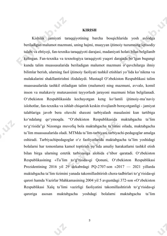 tik tarbiyasiga alohida e’tibor qaratadi. o‘zbekiston respublikasining «ta’lim to‘g‘risida»gi qonuni, o‘zbekiston respublikasi prezidentining 2016 yil 29 dekabrdagi pq-2707-son «2017 — 2021 yillarda maktabgacha ta’lim tizimini yanada takomillashtirish chora-tadbirlari to‘g‘risida»gi qarori hamda vazirlar mahkamasining 2004 yil 5 avgustdagi 372-son «o‘zbekiston respublikasi xalq ta’limi vazirligi faoliyatini takomillashtirish to‘g‘risida»gi qaroriga asosan maktabgacha yoshdagi bolalarni maktabgacha ta’lim muassasalarida har tomonlama rivojlantirish, ta’lim-tarbiya berish, ko‘nikma va malakalarini shakllantirish hamda maktab ta’limiga tayyorlash bo‘yicha davlat talablarini belgilaydi. davlat talablari vazifalari etib quyidagilar hisoblanadi: bolalarni maktabda o‘qishga tayyorlash; bolalarning sog‘lom va har tomonlama kamol topib shakllanishini ta’minlash hamda unda o‘qishga intilish hissini uyg‘otish; bolalarning har tomonlama rivojlanishi uchun integral ta’limni tashkil etish; shaxsga yo‘naltirilgan ta’lim-tarbiyani amalga oshirish; bolalarni xalqimizning boy madaniytarixiy merosi va umumbashariy qadriyatlar asosida ma’naviy-axloqiy jihatdan tarbiyalash uchun shart-sharoitlar yaratish; bolalarni maktabda o‘qishga tayyorlashda ularning ota-onalari bilan o‘zaro hamkorlik qilish hamda ota-onalarga amaliy jihatdan ko‘maklashish; bolalarda ijtimoiy-kommunikativ, axloqiy, estetik, intellektual, jismoniy sifat va salohiyatlarni uyg‘otish …