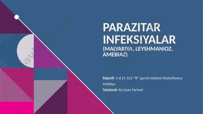 parazitar infeksiyalar (malyariya, leyshmanioz, amebiaz) — PPTX