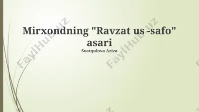 mirxondning "ravzat as-safo" asari — PPTX