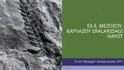 mezozoy, kaynazoy eralaridagi hayot. 10 - sinf — PPTX