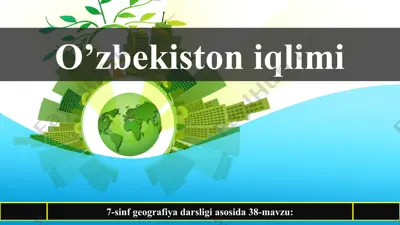 o’zbekiston iqlimi 7-sinf — PPT