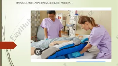 bemorlarni parvarishlash mohiyati — PPTX