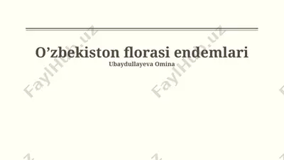 o’zbekiston florasi endemlari — PPTX