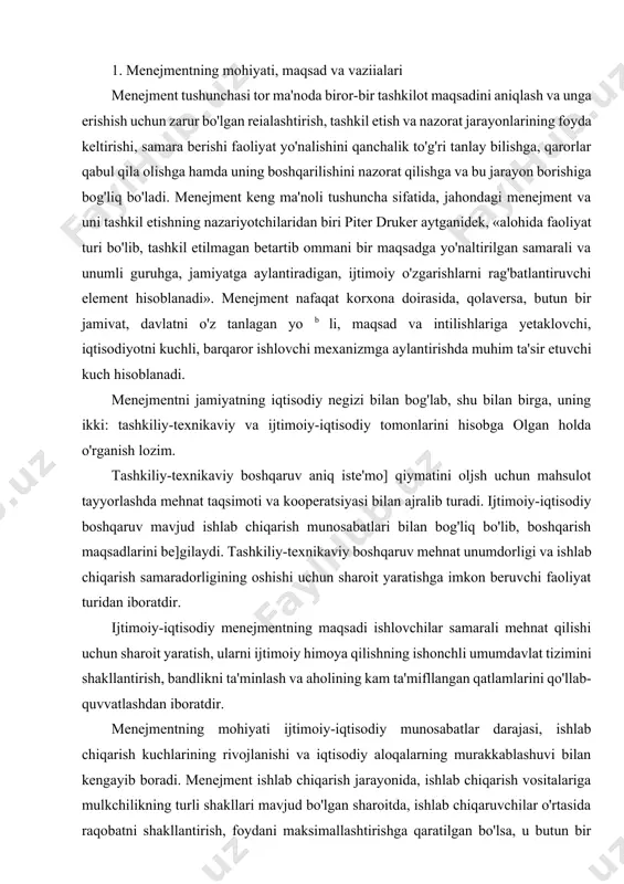 maqsadi ishlovchilar samarali mehnat qilishi uchun sharoit yaratish, ularni ijtimoiy himoya qilishning ishonchli umumdavlat tizimini shakllantirish, bandlikni ta'minlash va aholining kam ta'mifllangan qatlamlarini qo'llab-quvvatlashdan iboratdir. menejmentning mohiyati ijtimoiy-iqtisodiy munosabatlar darajasi, ishlab chiqarish kuchlarining rivojlanishi va iqtisodiy aloqalarning murakkablashuvi bilan kengayib boradi. menejment ishlab chiqarish jarayonida, ishlab chiqarish vositalariga mulkchilikning turli shakllari mavjud bo'lgan sharoitda, ishlab chiqaruvchilar o'rtasida raqobatni shakllantirish, foydani maksimallashtirishga qaratilgan bo'lsa, u butun bir iqtisodiy tizimda ishlab chiqarish evaziga jamiyat ehtiyojini qondira oladigan bozor infratuzilmasi elementlari va ularning o'zaro aloqasini ta'minlovchi mexanizmning barqaror ishlashiga, har bir fuqaro, guruh, uyushma, tashkilot va muassasalar manfaatlarini e'tiborga olgan holda, ularni jahon sahnasida o'z o'rniga ega bo'lishiga qaratilgan bo'ladi. menejmentning asosini obyektiv iqtisodiy, ijtimoiy va boshqa qonunlarga asoslanuvchi huquqiy ilmiylik tashkil etadi. xo'jalik yurituvchi subyektlar rahbarlari mazkur qonunlarni o'rganish va ularning aniq vaziyatlarda namoyon bo'lishini hisobga olgan holda iqtisodiyotni boshqarishning strategiya va taktikasini belgilaydilar. 1991-yil 31-avgustda o'zbekiston respublikasi davlat mustaqilligi e'lon qilindi. …