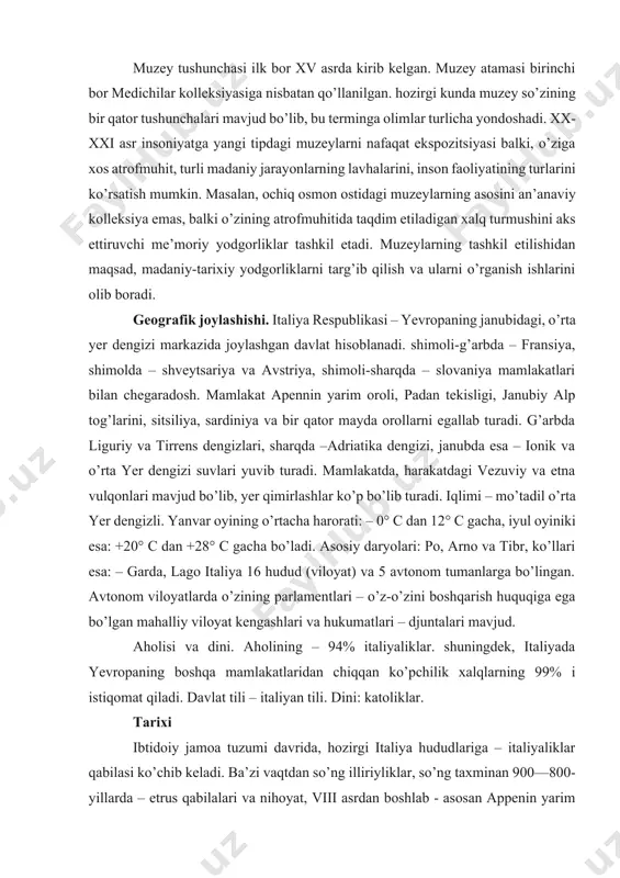 gan. avtonom viloyatlarda o’zining parlamentlari – o’z-o’zini boshqarish huquqiga ega bo’lgan mahalliy viloyat kengashlari va hukumatlari – djuntalari mavjud. aholisi va dini. aholining – 94% italiyaliklar. shuningdek, italiyada yevropaning boshqa mamlakatlaridan chiqqan ko’pchilik xalqlarning 99% i istiqomat qiladi. davlat tili – italiyan tili. dini: katoliklar. tarixi ibtidoiy jamoa tuzumi davrida, hozirgi italiya hududlariga – italiyaliklar qabilasi ko’chib keladi. ba’zi vaqtdan so’ng illiriyliklar, so’ng taxminan 900—800-yillarda – etrus qabilalari va nihoyat, viii asrdan boshlab - asosan appenin yarim orolining janubiy qismi va sitsiliyaga kelib joylashgan – yunonlar paydo bo’lishgan. italiyaning haqiqiy tarixi – rim va rimliklarning qudrati kuchayib ketishidan boshlanadi. 395-yili rim imperiyasi g’arbiy va sharqiy (vizantiya) qismlarga ajralib ketadi. 1922-yil benito mussolini fashistik davlatni barpo etadi. 1946-yilning iyun oyida italiya qiroli taxtdan voz kechib, mamlakatni tark etadi. 1947-yili italiya – respublika deb e’lon qilinadi. tinchlik bitimiga ko’ra, mamlakat o’z hududi va bolqondagi barcha mustamlakalardan mahrum bo’ladi. triest shahri bmtning erkin …